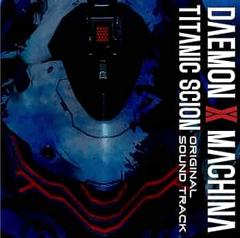 Amazon | DAEMON X MACHINA TITANIC SCION Original Soundtrack